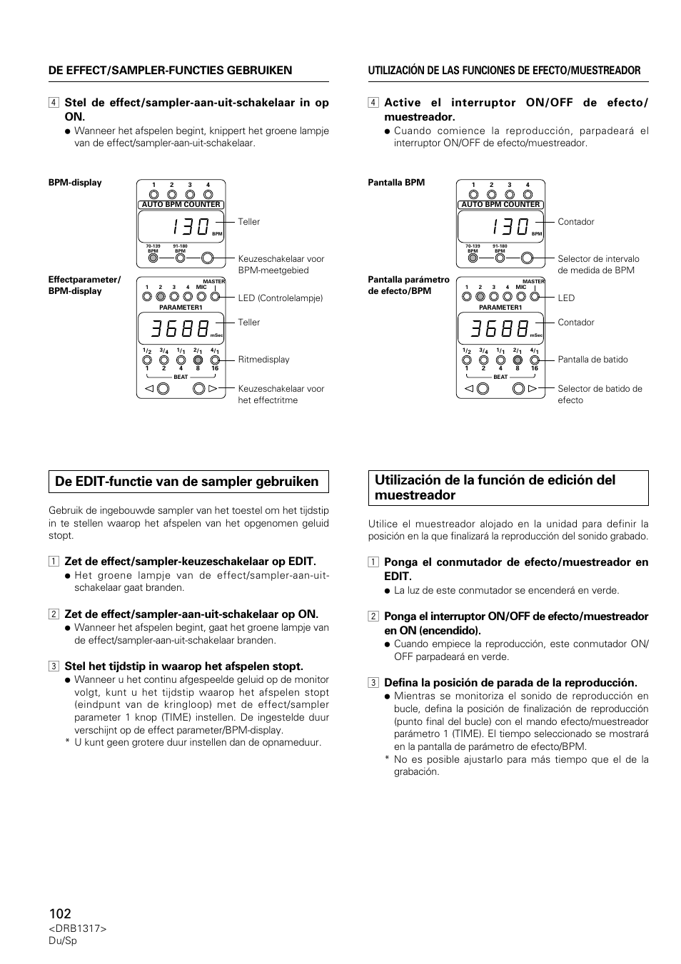 De edit-functie van de sampler gebruiken, 1 zet de effect/sampler-keuzeschakelaar op edit, 2 zet de effect/sampler-aan-uit-schakelaar op on | 3 stel het tijdstip in waarop het afspelen stopt, 3 defina la posición de parada de la reproducción | Pioneer DJM-600 User Manual | Page 102 / 112