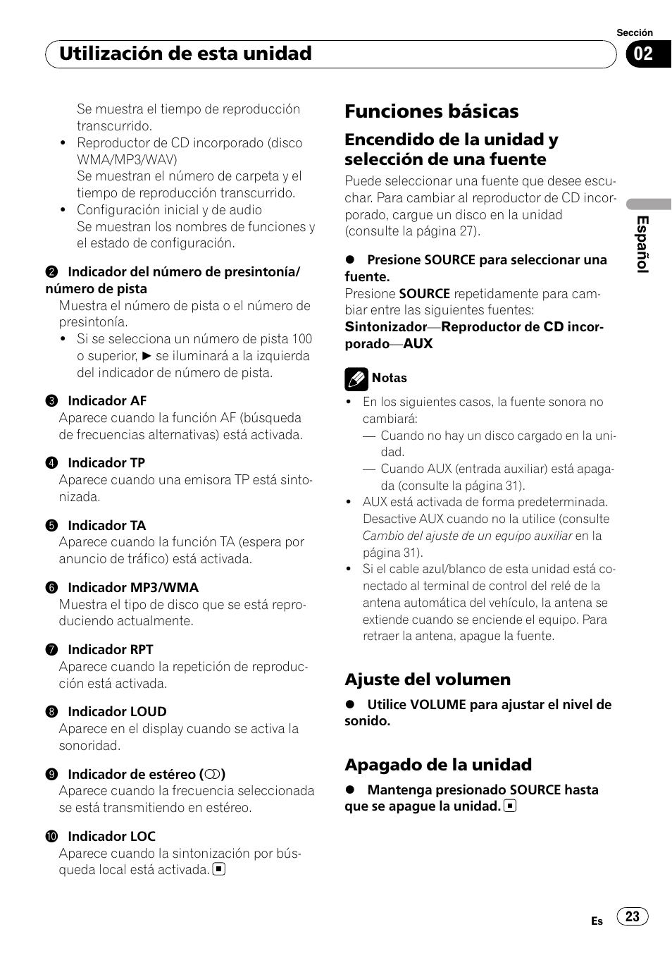 Funciones básicas, Encendido de la unidad y selección de, Una fuente | Ajuste del volumen 23, Apagado de la unidad 23, Utilización de esta unidad, Encendido de la unidad y selección de una fuente, Ajuste del volumen, Apagado de la unidad | Pioneer DEH-2020MP User Manual | Page 23 / 75