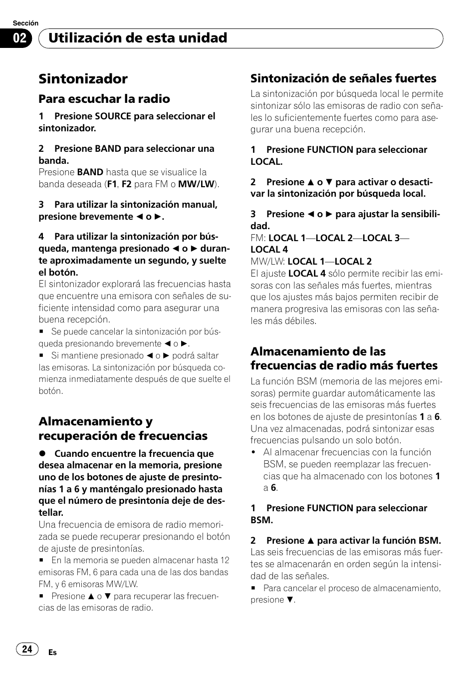 Sintonizador, Para escuchar la radio 24, Almacenamiento y recuperación de | Frecuencias, Sintonización de señales fuertes 24, Almacenamiento de las frecuencias de, Radio más fuertes, Utilización de esta unidad, Para escuchar la radio, Almacenamiento y recuperación de frecuencias | Pioneer DEH-2020MP User Manual | Page 24 / 75