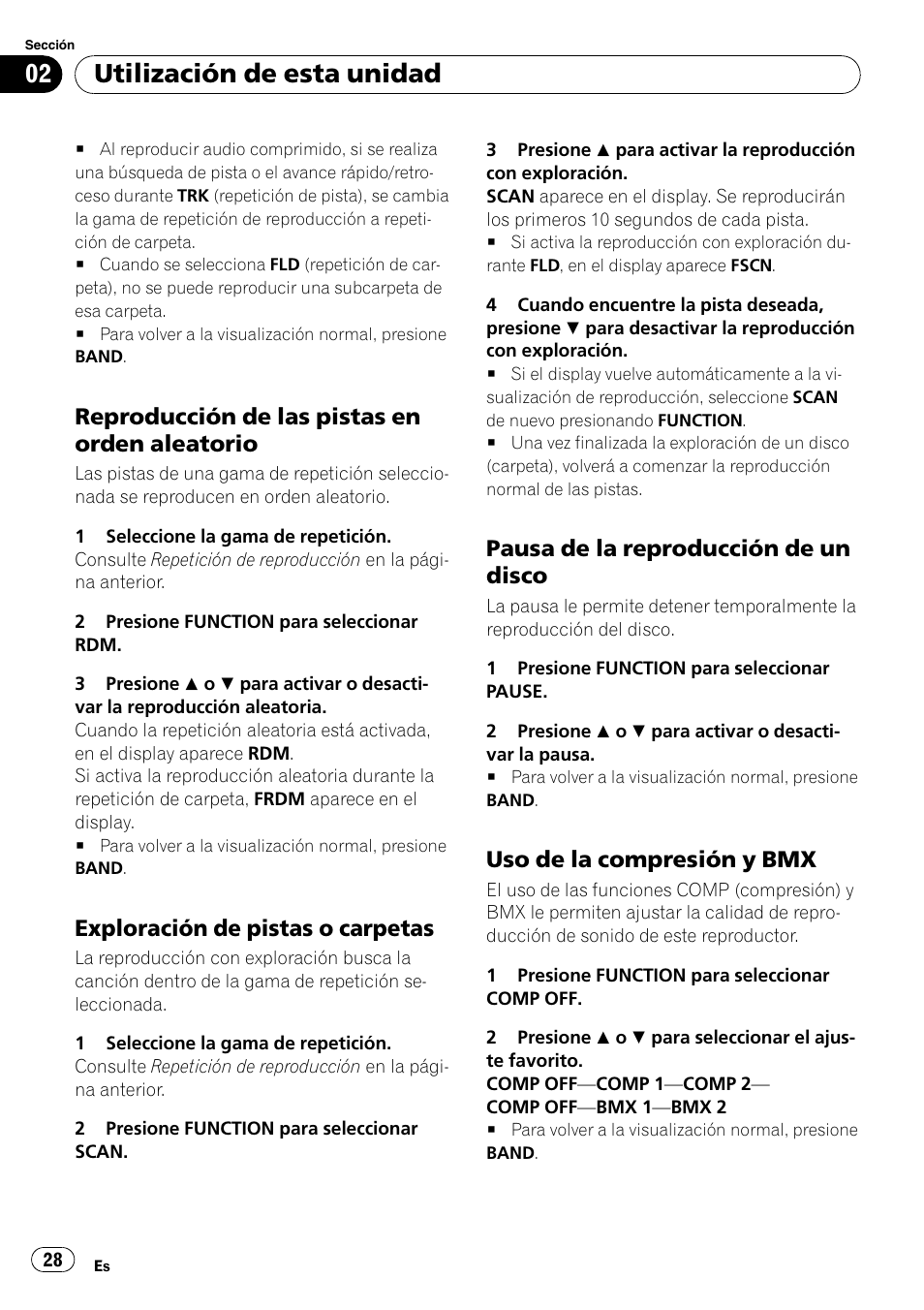 Reproducción de las pistas en orden, Aleatorio, Exploración de pistas o carpetas 28 | Pausa de la reproducción de un, Disco, Uso de la compresión y bmx 28, Utilización de esta unidad, Reproducción de las pistas en orden aleatorio, Exploración de pistas o carpetas, Pausa de la reproducción de un disco | Pioneer DEH-2020MP User Manual | Page 28 / 75