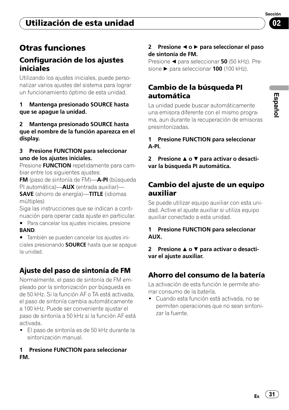 Otras funciones, Configuración de los ajustes, Iniciales | Ajuste del paso de sintonía de fm 31, Cambio de la búsqueda pi, Automática, Cambio del ajuste de un equipo, Auxiliar, Ahorro del consumo de la batería 31, Utilización de esta unidad | Pioneer DEH-2020MP User Manual | Page 31 / 75