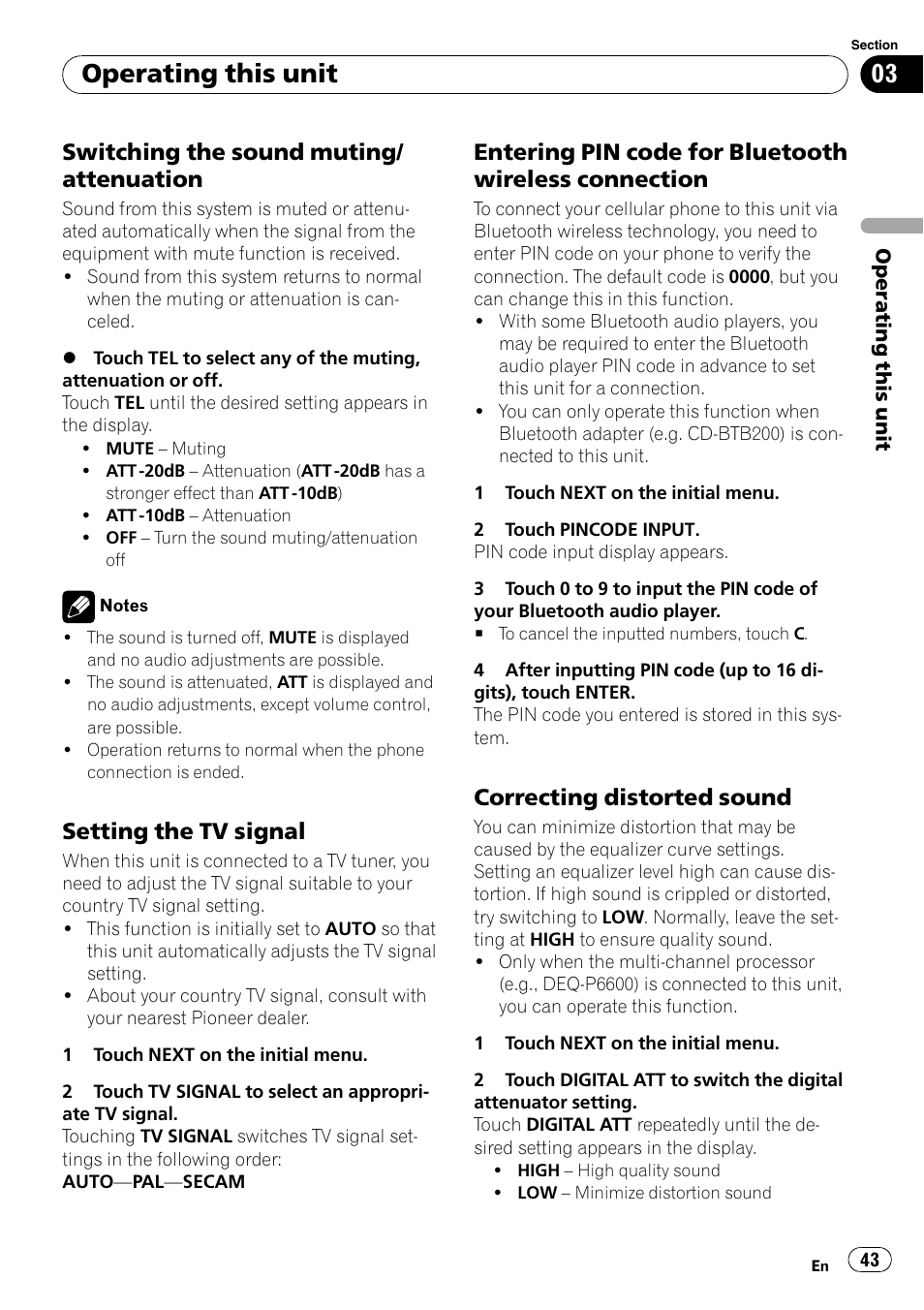 Switching the sound muting, Attenuation, Setting the tv signal 43 | Entering pin code for bluetooth, Wireless connection, Correcting distorted sound 43, Operating this unit, Switching the sound muting/ attenuation, Setting the tv signal, Correcting distorted sound | Pioneer AVH-P4000DVD User Manual | Page 43 / 95