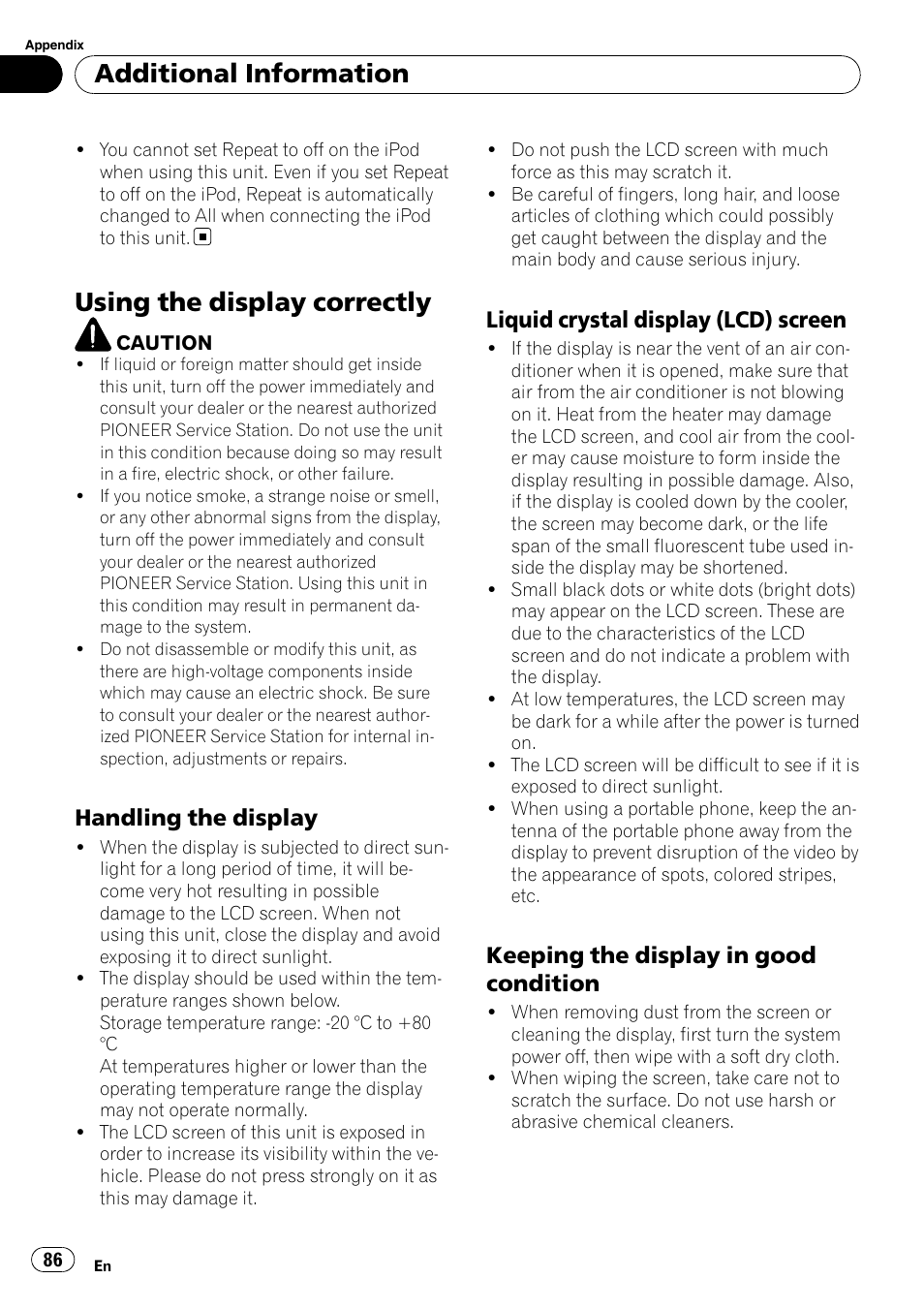 Using the display correctly, Handling the display 86, Liquid crystal display (lcd) screen 86 | Keeping the display in good, Condition, Additional information, Handling the display, Liquid crystal display (lcd) screen, Keeping the display in good condition | Pioneer AVH-P4000DVD User Manual | Page 86 / 95