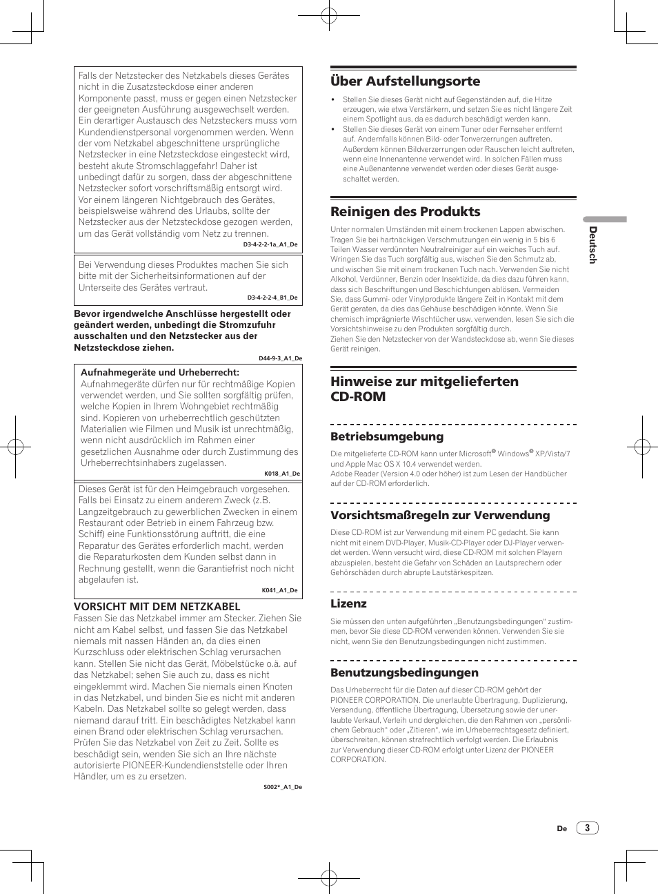 Über aufstellungsorte, Reinigen des produkts, Hinweise zur mitgelieferten cd-rom | Vorsicht mit dem netzkabel, Betriebsumgebung, Vorsichtsmaßregeln zur verwendung, Lizenz, Benutzungsbedingungen | Pioneer XDJ-AERO User Manual | Page 11 / 36