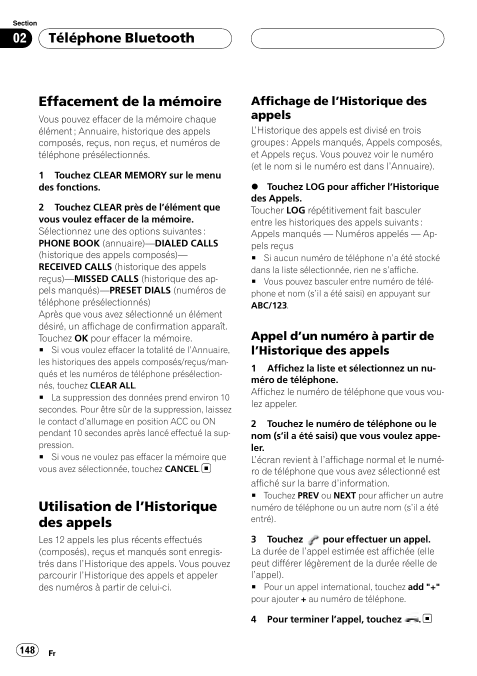 Effacement de la mémoire, Utilisation de l, Historique des appels 148 | Affichage de l’historique des, Appels, Appel d’un numéro à partir de, Historique des appels, Utilisation de l ’historique des appels, Téléphone bluetooth | Pioneer CD-BTB100 User Manual | Page 148 / 175