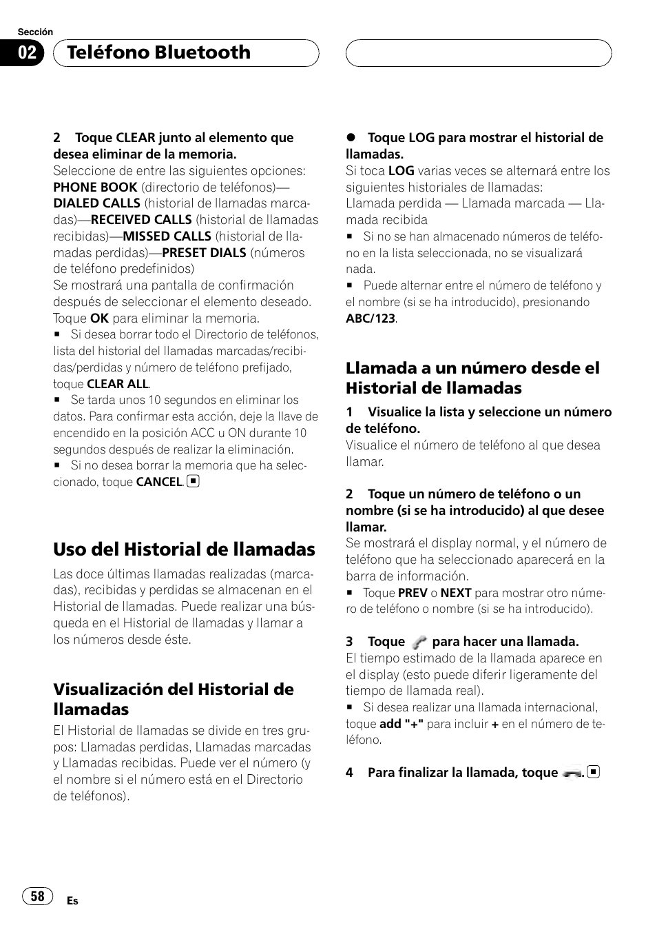 Uso del historial de llamadas, Visualización del historial de, Llamadas | Llamada a un número desde el, Historial de llamadas, Teléfono bluetooth, Visualización del historial de llamadas, Llamada a un número desde el historial de llamadas | Pioneer CD-BTB100 User Manual | Page 58 / 175