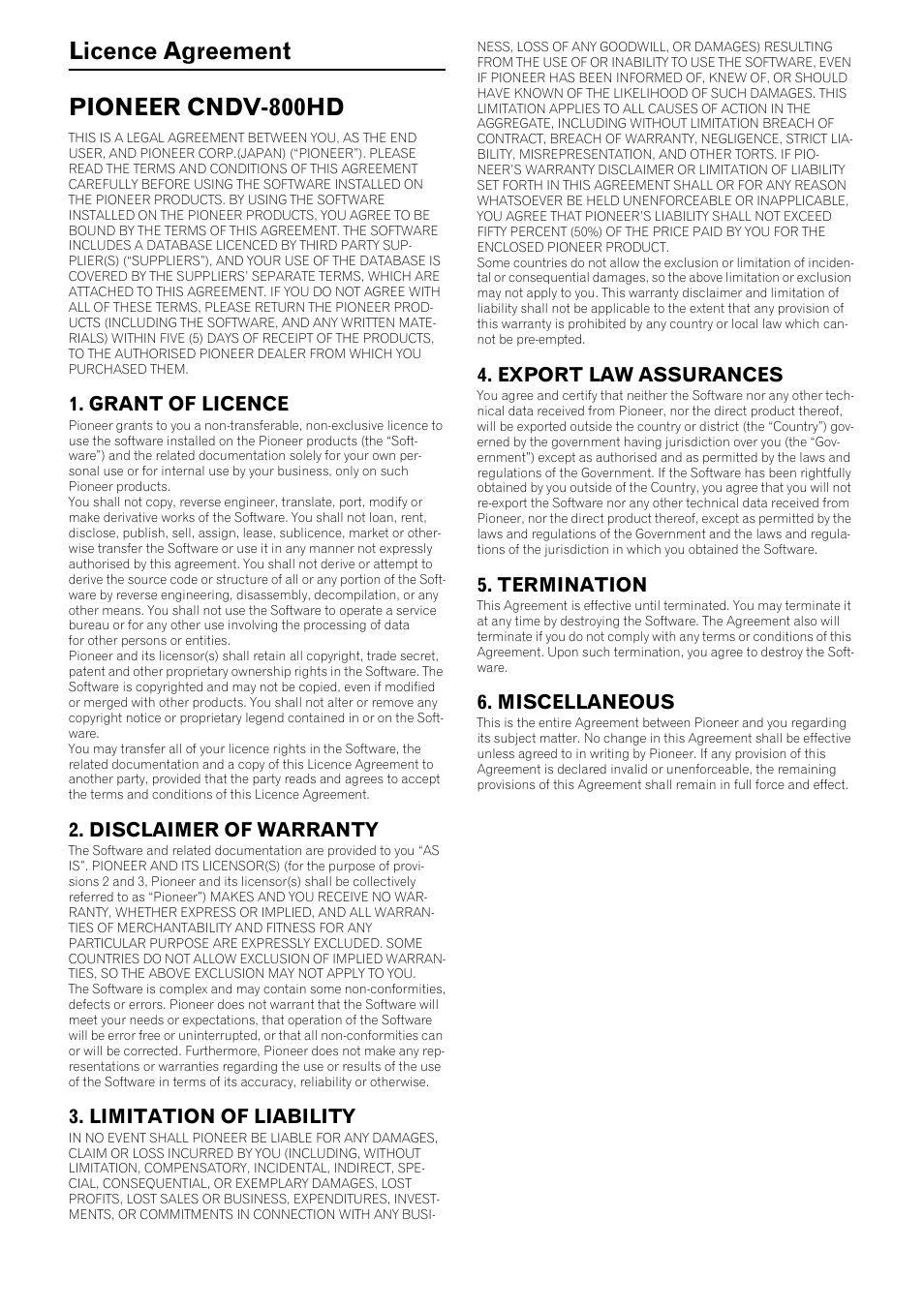 Licence agreement pioneer cndv-800hd, Grant of licence, Disclaimer of warranty | Limitation of liability, Export law assurances, Termination, Miscellaneous | Pioneer CNDV-800HD User Manual | Page 3 / 18