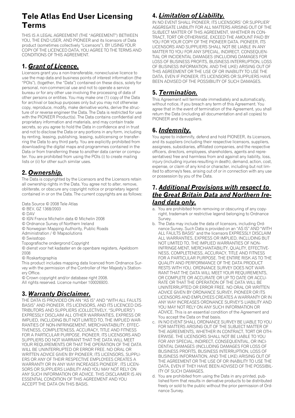 Tele atlas end user licensing terms, Grant of licence, Ownership | Warranty disclaimer, Limitation of liability, Termination, Indemnity | Pioneer CNDV-800HD User Manual | Page 4 / 18