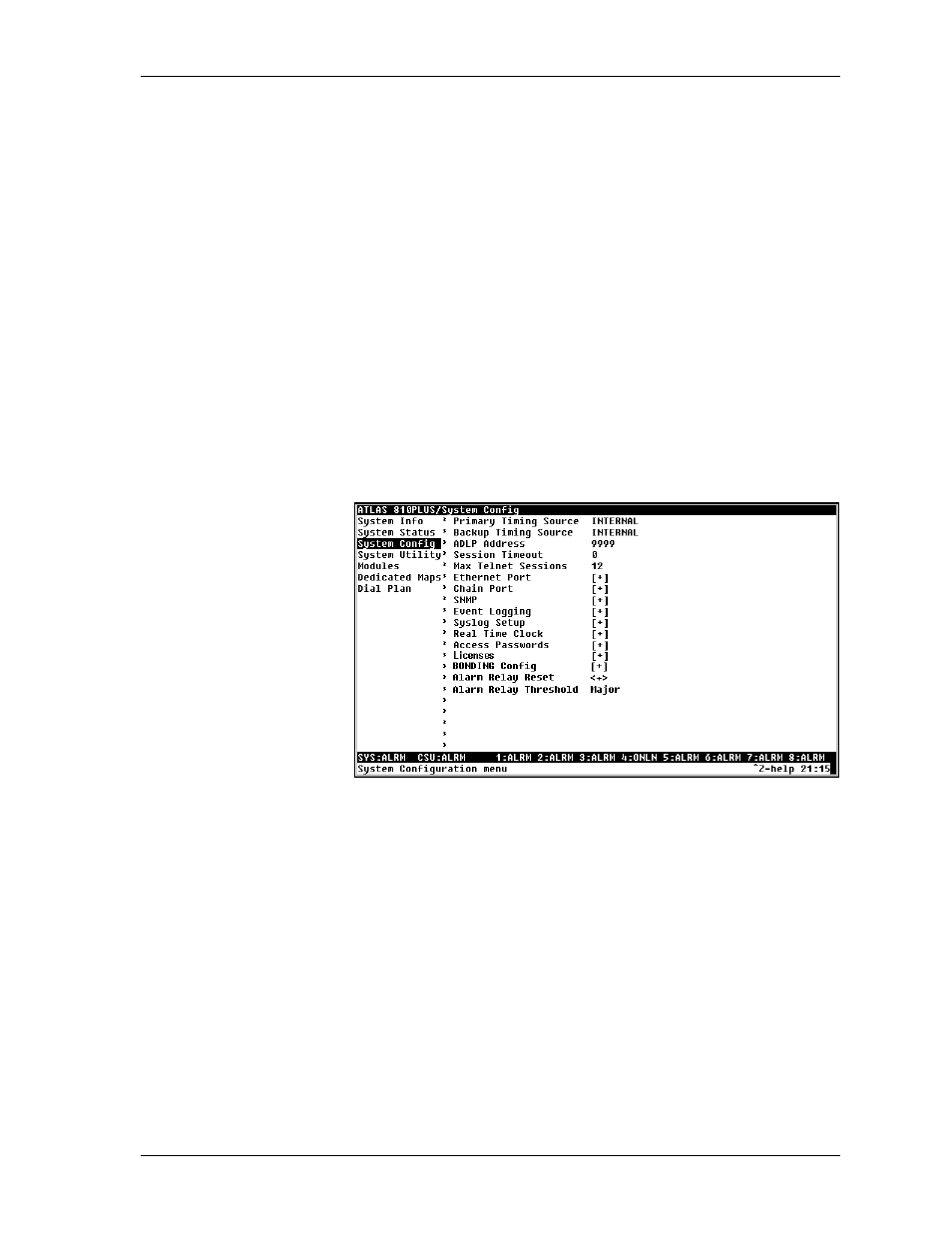 Chain port rx bytes, Chain port overrun errs, Chain port framing errs | Clear chain port countrs, System config, Primary timing source, Backup timing source, System config -7, Primary timing source -7, Figure 6-3. system configuration menu -7 | ADTRAN ATLAS 810 Plus User Manual | Page 59 / 188