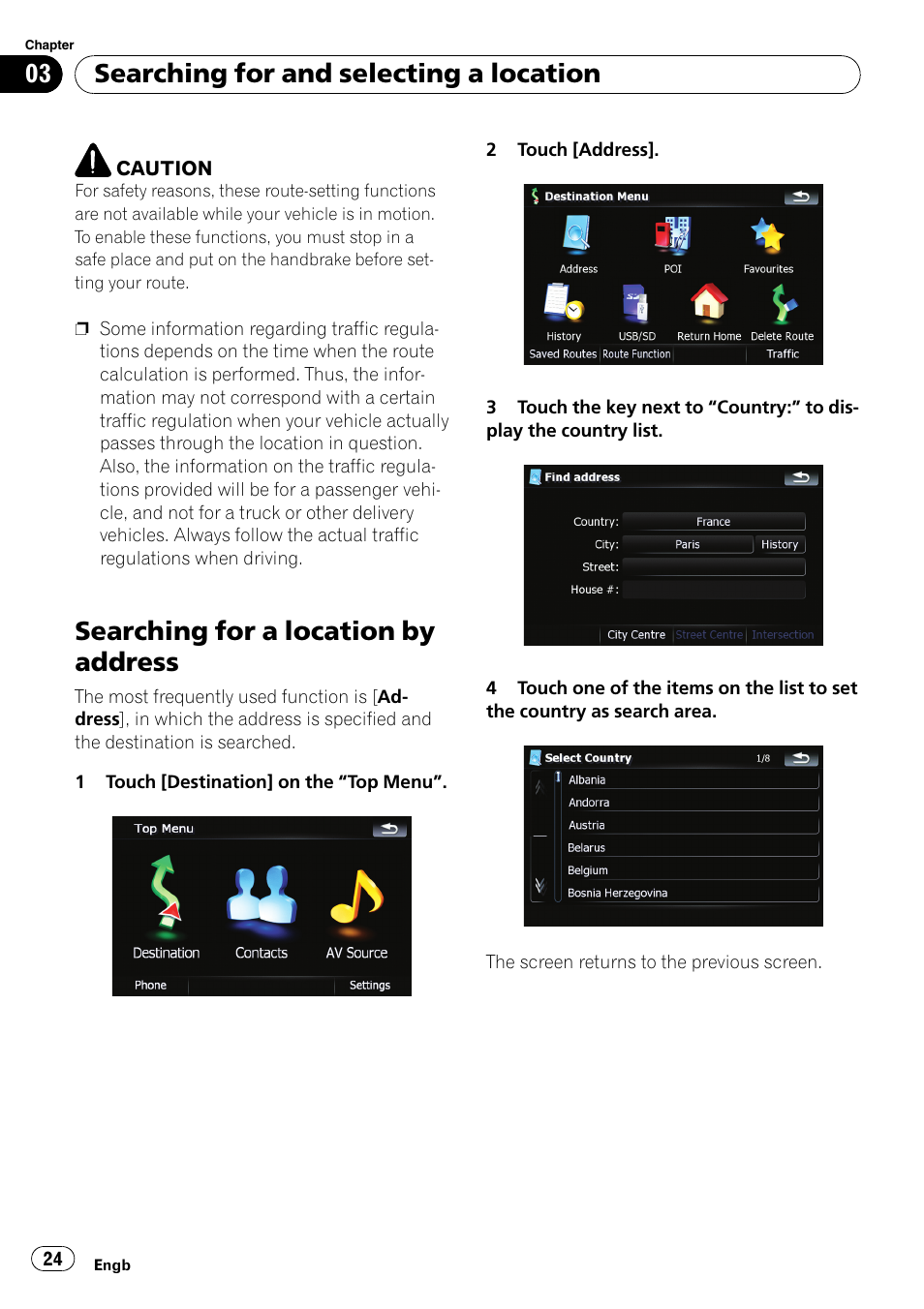 Searching for a location by address, Searching for and selecting a location | Pioneer AVIC F500BT User Manual | Page 24 / 124