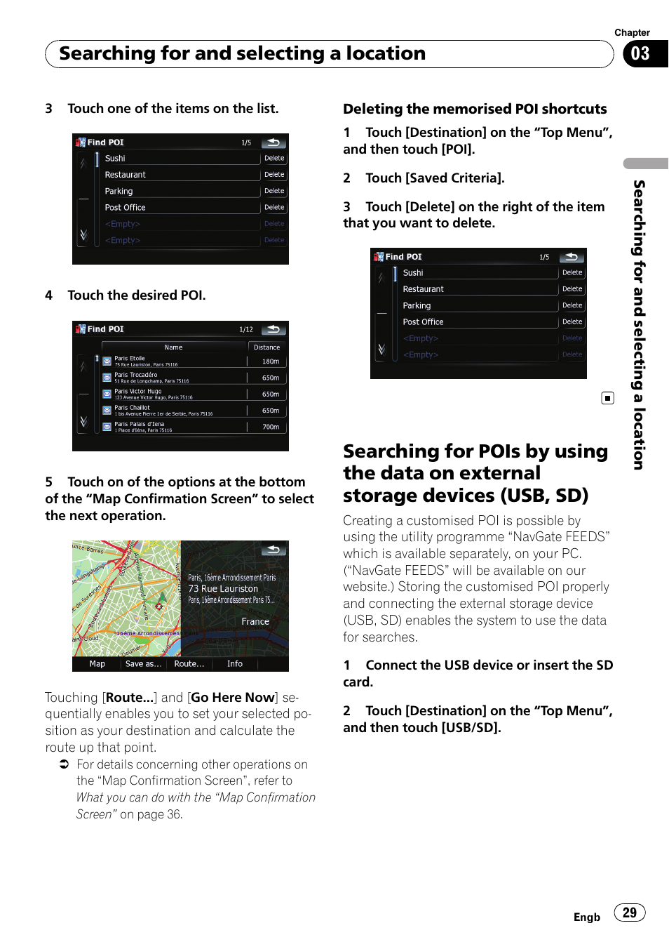 Searching for pois by using the data on, External storage devices (usb, sd), Searching for and selecting a location | Pioneer AVIC F500BT User Manual | Page 29 / 124