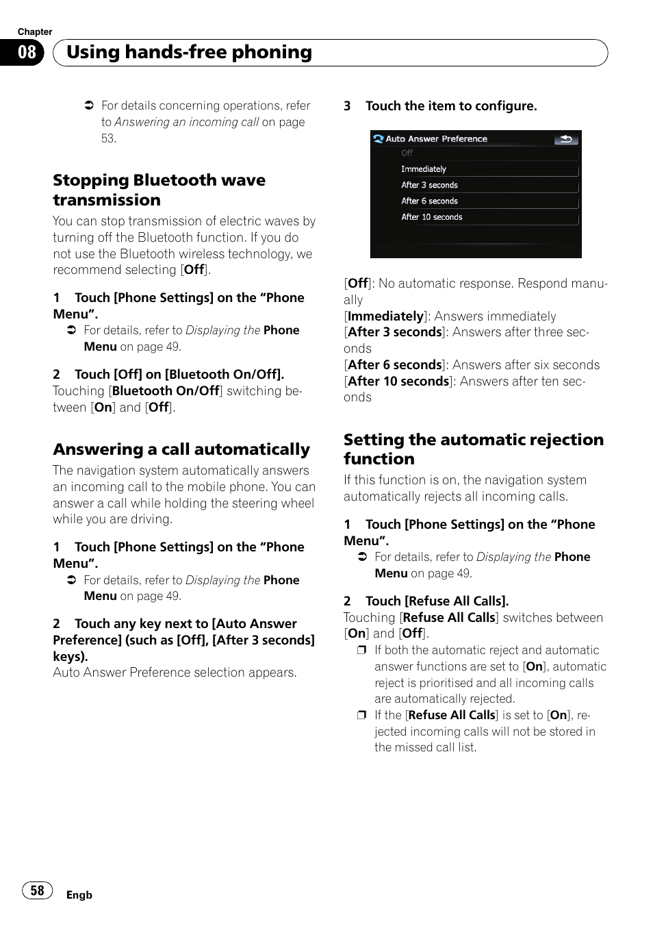Stopping bluetooth wave, Transmission, Answering a call automatically 58 | Setting the automatic rejection, Function, Answering a call, Answering a call auto, Using hands-free phoning, Stopping bluetooth wave transmission, Answering a call automatically | Pioneer AVIC F500BT User Manual | Page 58 / 124