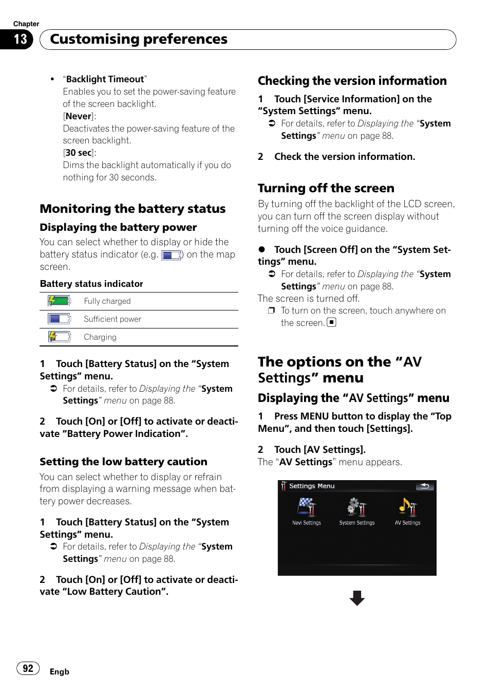 Monitoring the battery status 92, Checking the version information 92, Turning off the screen 92 | The options on the, Av settings” menu 92, Displaying the “av settings” menu 92, Displaying the bat, The options on the “av settings ” menu, Customising preferences, Monitoring the battery status | Pioneer AVIC F500BT User Manual | Page 92 / 124