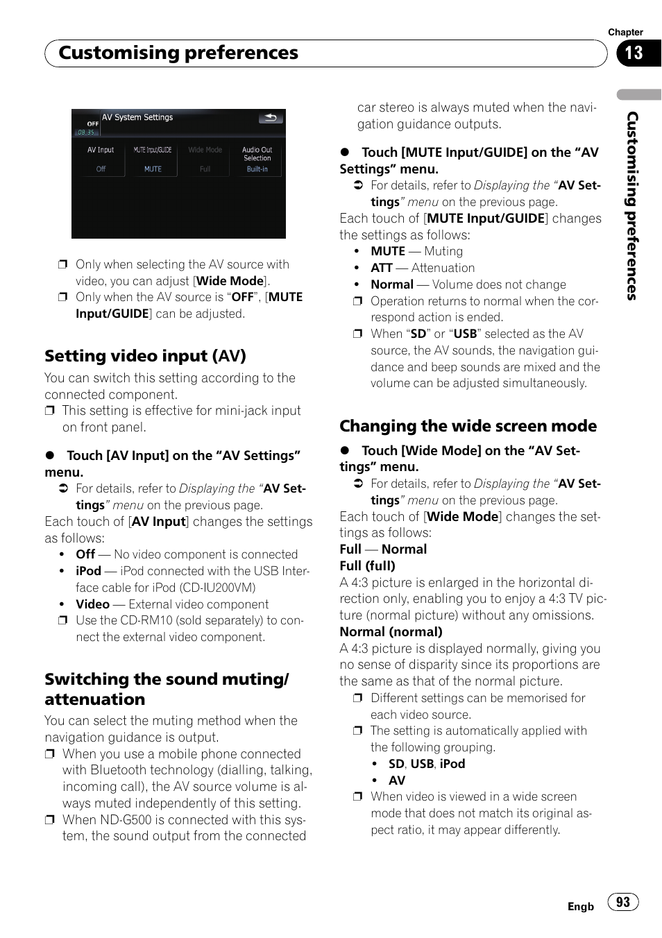 Setting video input (av) 93, Switching the sound muting, Attenuation | Changing the wide screen mode 93, Setting video input (av), Customising preferences, Switching the sound muting/ attenuation, Changing the wide screen mode | Pioneer AVIC F500BT User Manual | Page 93 / 124