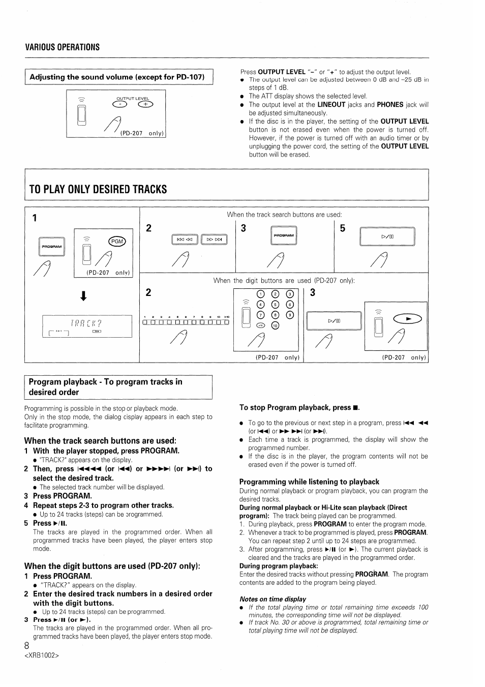 Various operations, Adjusting the sound volume (except for pd-107), When the track search buttons are used | 1 with the player stopped, press program, 3 press program, 4 repeat steps 2-3 to program other tracks, 5 press, When the digit buttons are used (pd-207 only), 1 press program, 3 press ►/» (or ►) | Pioneer PD-207 User Manual | Page 8 / 12