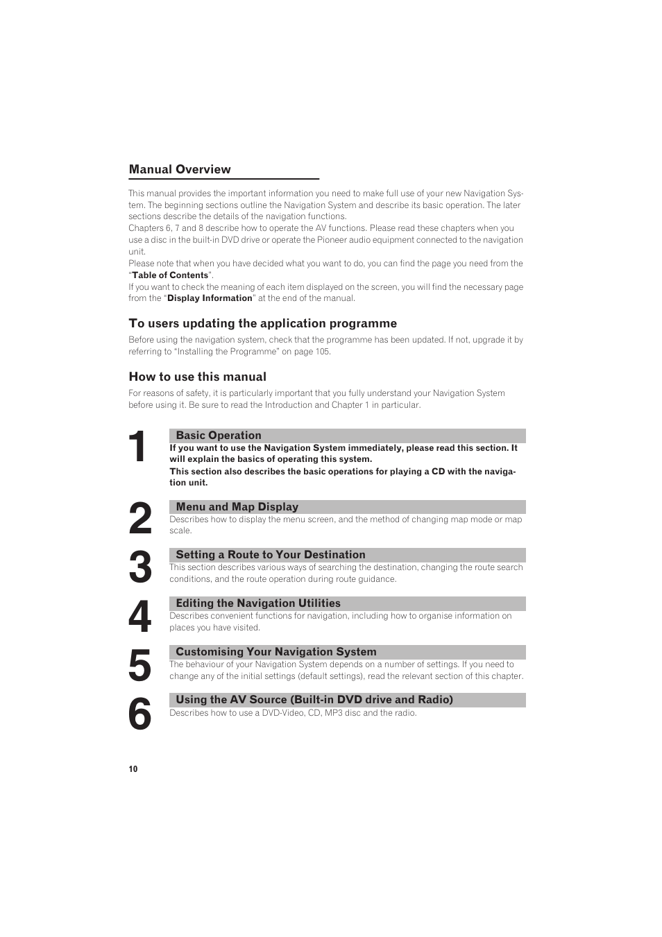 Manual overview 10, To users updating the application, Programme 10 | How to use this manual 10 | Pioneer CNDV-50MT User Manual | Page 12 / 137