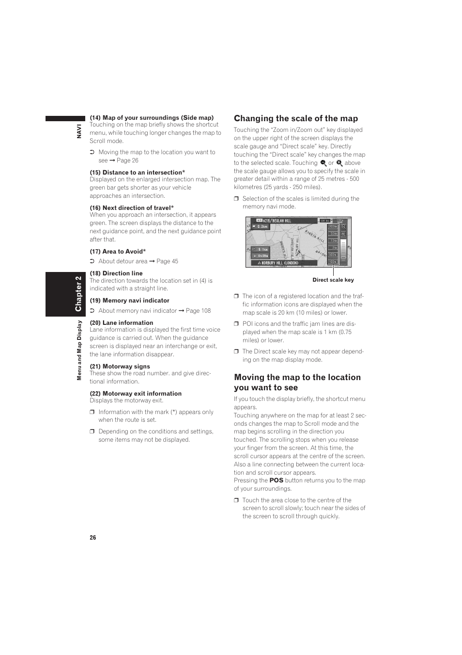 See 26, Changing the scale of the map, Moving the map to the location you want to see | Chapter 2 | Pioneer CNDV-50MT User Manual | Page 28 / 137