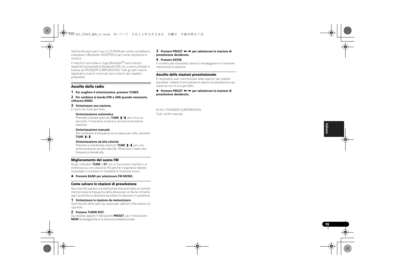 Ascolto della radio, Miglioramento del suono fm, Come salvare le stazioni di preselezione | Ascolto delle stazioni preselezionate | Pioneer VSX-521 User Manual | Page 73 / 128