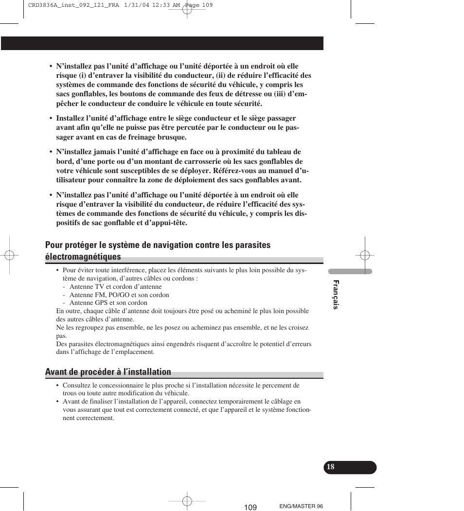 Pour protéger le système de navigation contre les, Parasites électromagnétiques, Avant de procéder à l’installation | Pioneer AVIC-X1 User Manual | Page 109 / 181