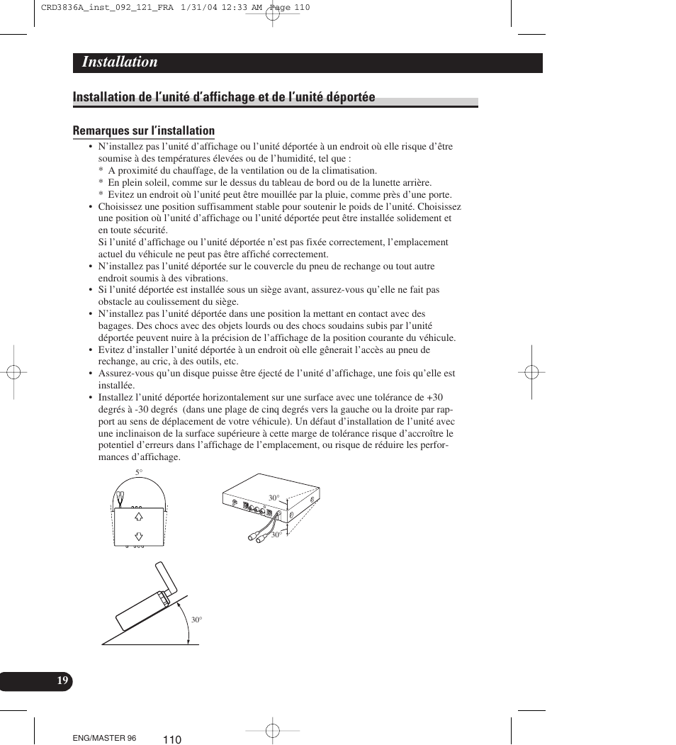 Installation de l’unité d’affichage et de l’unité, Déportée, Remarques sur l’installation | Installation | Pioneer AVIC-X1 User Manual | Page 110 / 181