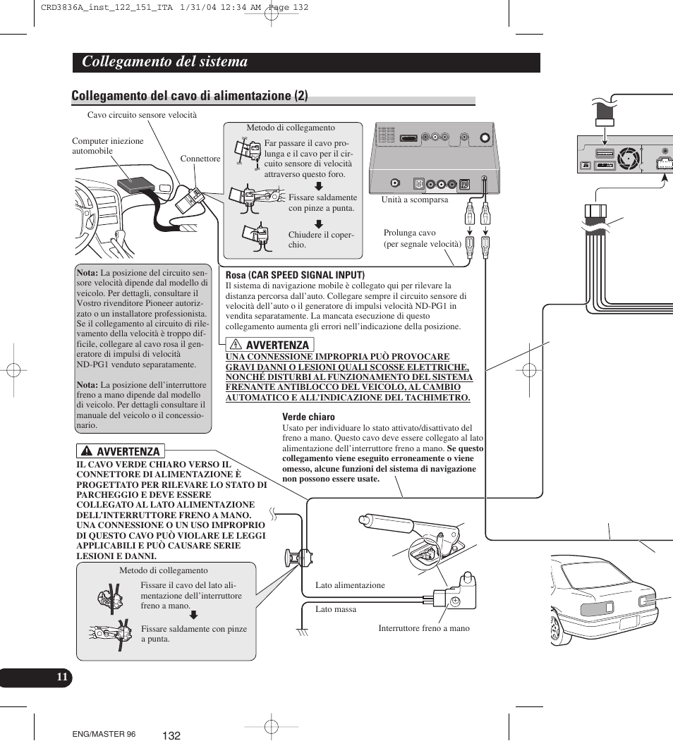 Collegamento del cavo di alimentazione (2), Collegamento del sistema | Pioneer AVIC-X1 User Manual | Page 132 / 181