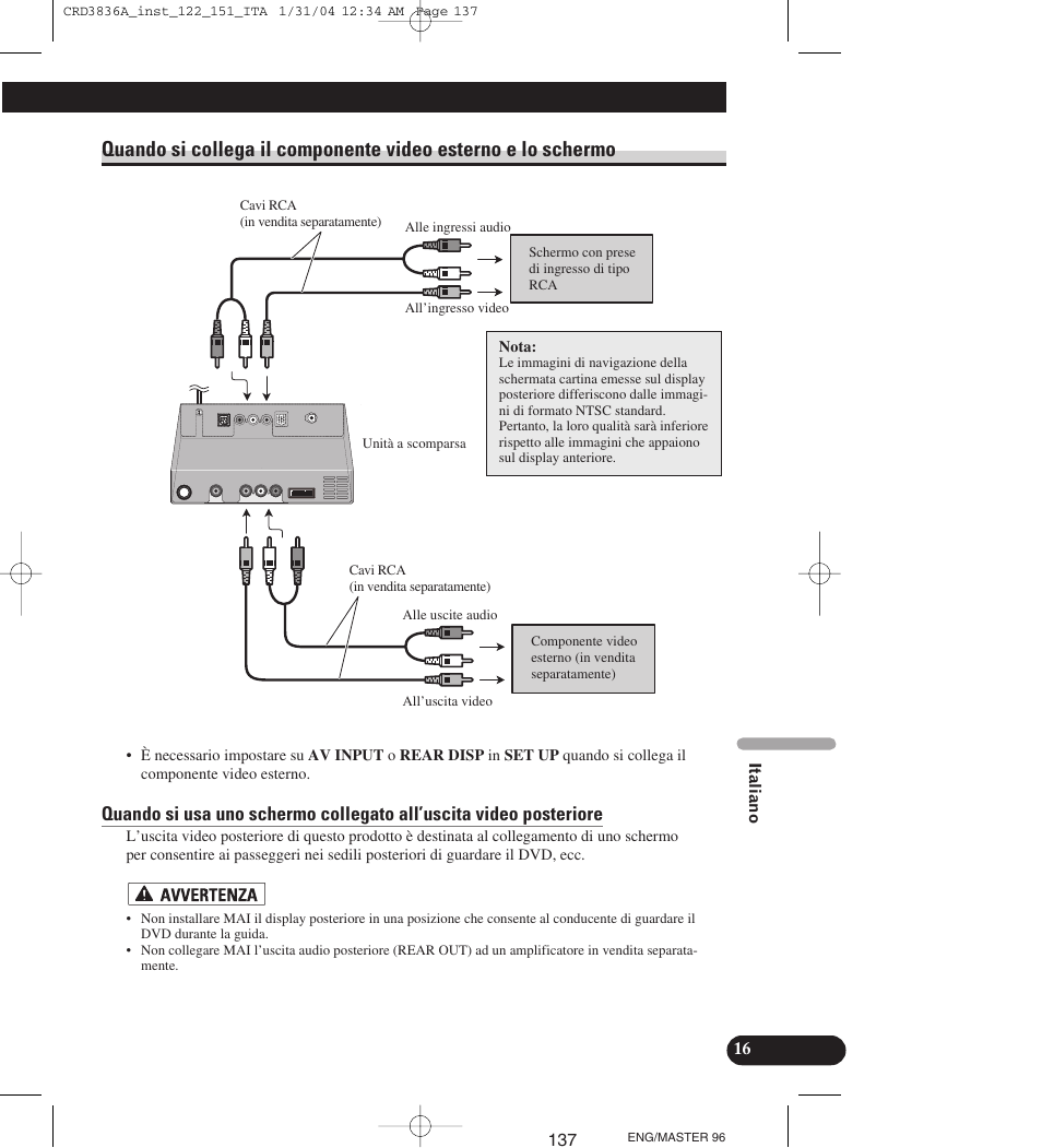 Quando si collega il componente video, Esterno e lo schermo | Pioneer AVIC-X1 User Manual | Page 137 / 181