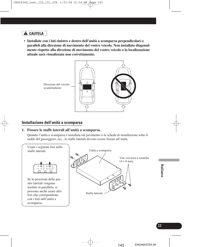 Installazione dell’unità a scomparsa | Pioneer AVIC-X1 User Manual | Page 143 / 181
