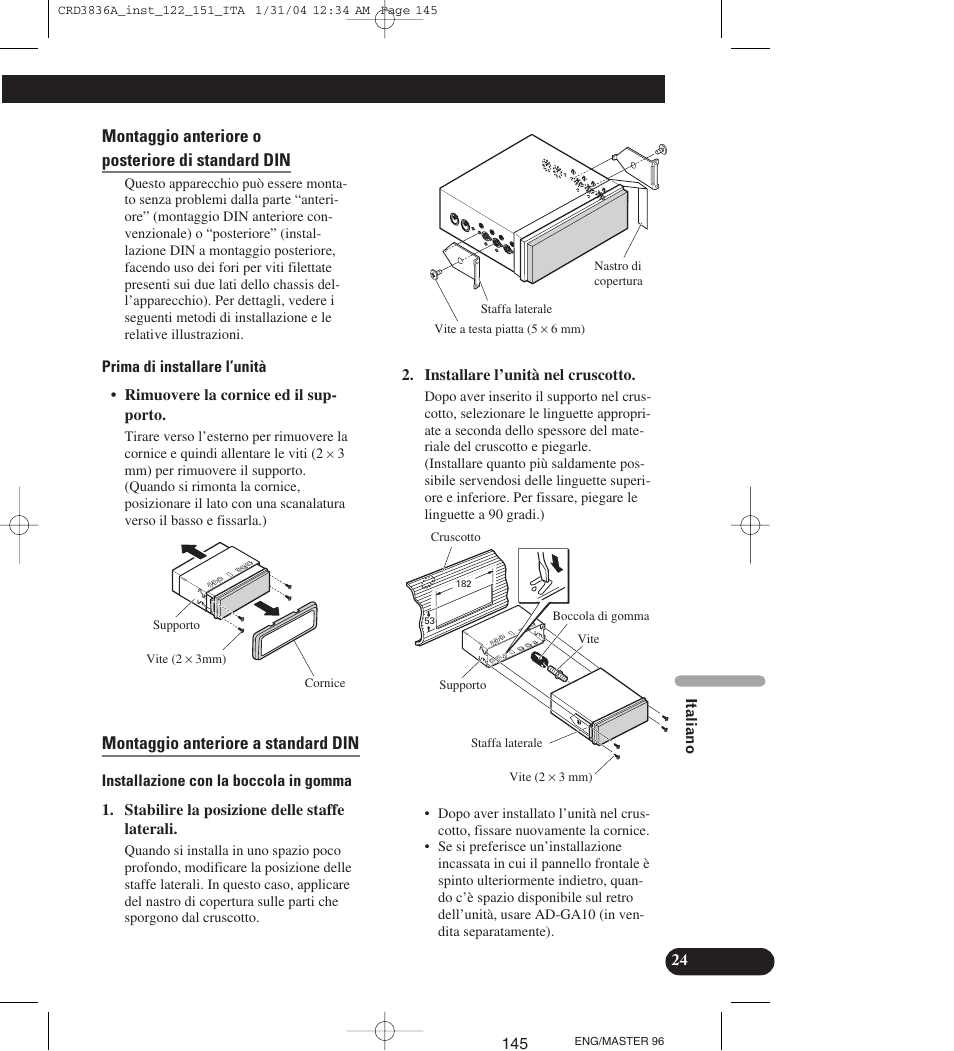 Montaggio anteriore o posteriore di standard din, Montaggio anteriore a standard din | Pioneer AVIC-X1 User Manual | Page 145 / 181