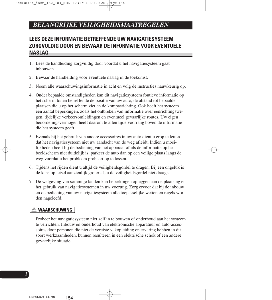 Belangrijke, Veiligheidsmaatregelen, Lees deze informatie betreffende | Belangrijke veiligheidsmaatregelen | Pioneer AVIC-X1 User Manual | Page 154 / 181