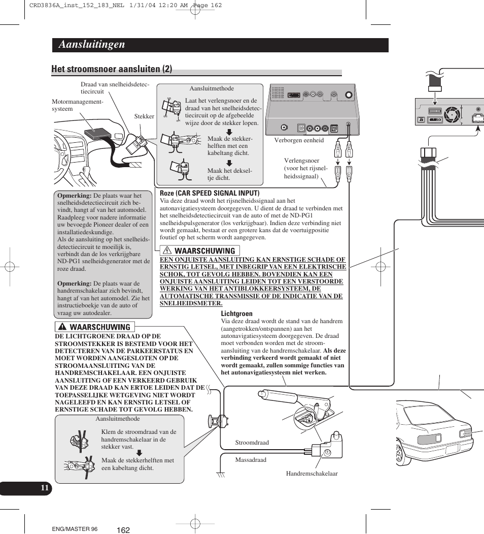 Het stroomsnoer aansluiten (2), Aansluitingen | Pioneer AVIC-X1 User Manual | Page 162 / 181