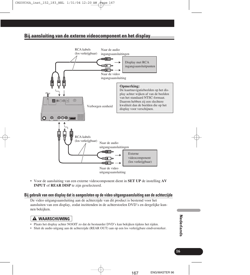 Bij aansluiting van de externe videocomponent, En het display | Pioneer AVIC-X1 User Manual | Page 167 / 181