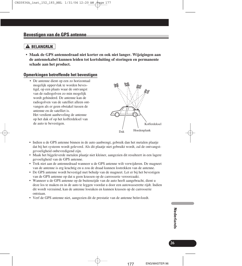 Bevestigen van de gps antenne, Opmerkingen betreffende het bevestigen | Pioneer AVIC-X1 User Manual | Page 177 / 181
