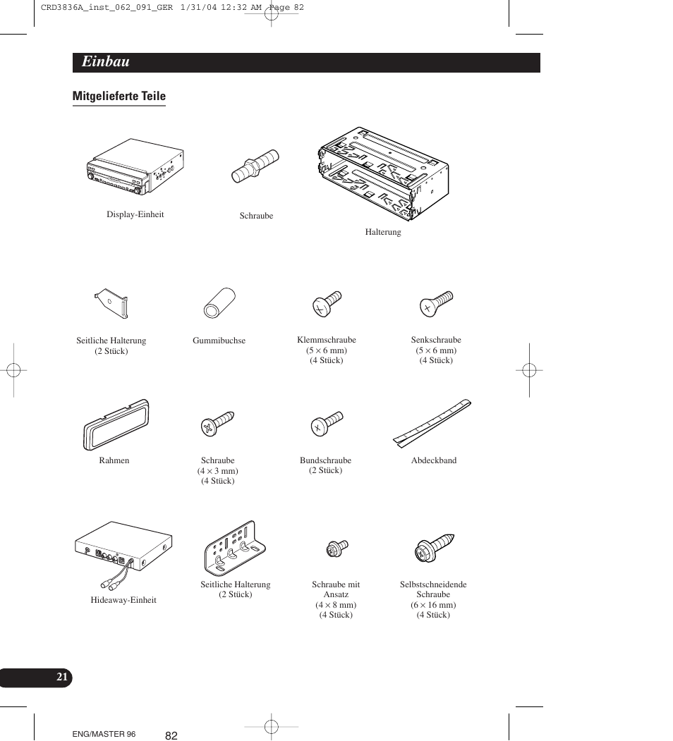 Mitgelieferte teile, Einbau | Pioneer AVIC-X1 User Manual | Page 82 / 181