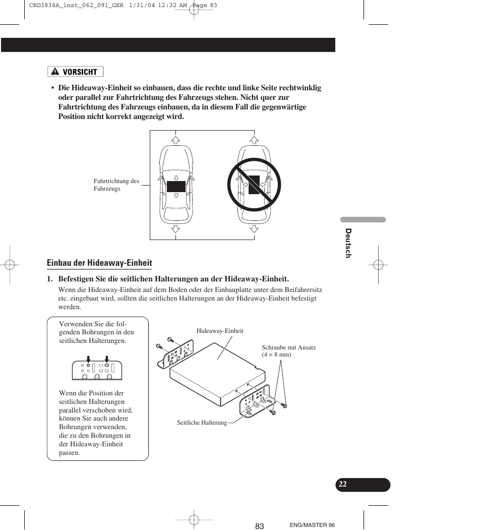 Einbau der hideaway-einheit | Pioneer AVIC-X1 User Manual | Page 83 / 181