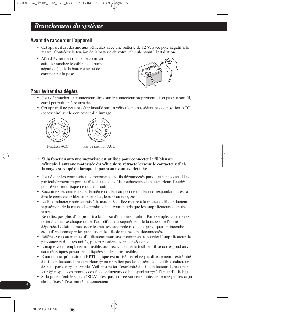 Avant de raccorder l’appareil, Pour éviter des dégâts, Branchement du système | Pioneer AVIC-X1 User Manual | Page 96 / 181