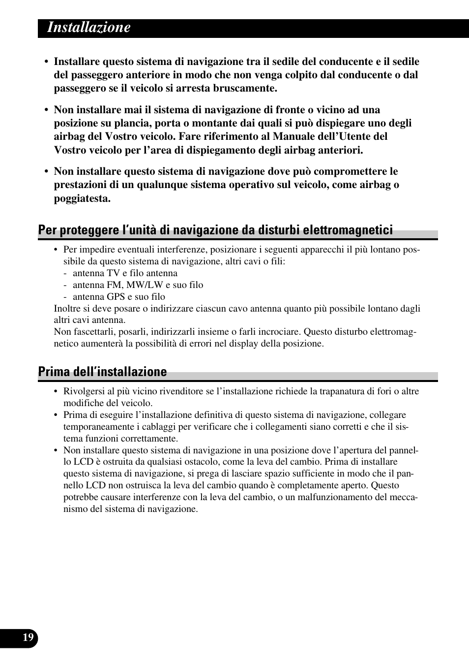 Per proteggere l’unità di navigazione da disturbi, Elettromagnetici, Prima dell’installazione | Installazione | Pioneer AVIC-HD3 User Manual | Page 140 / 181