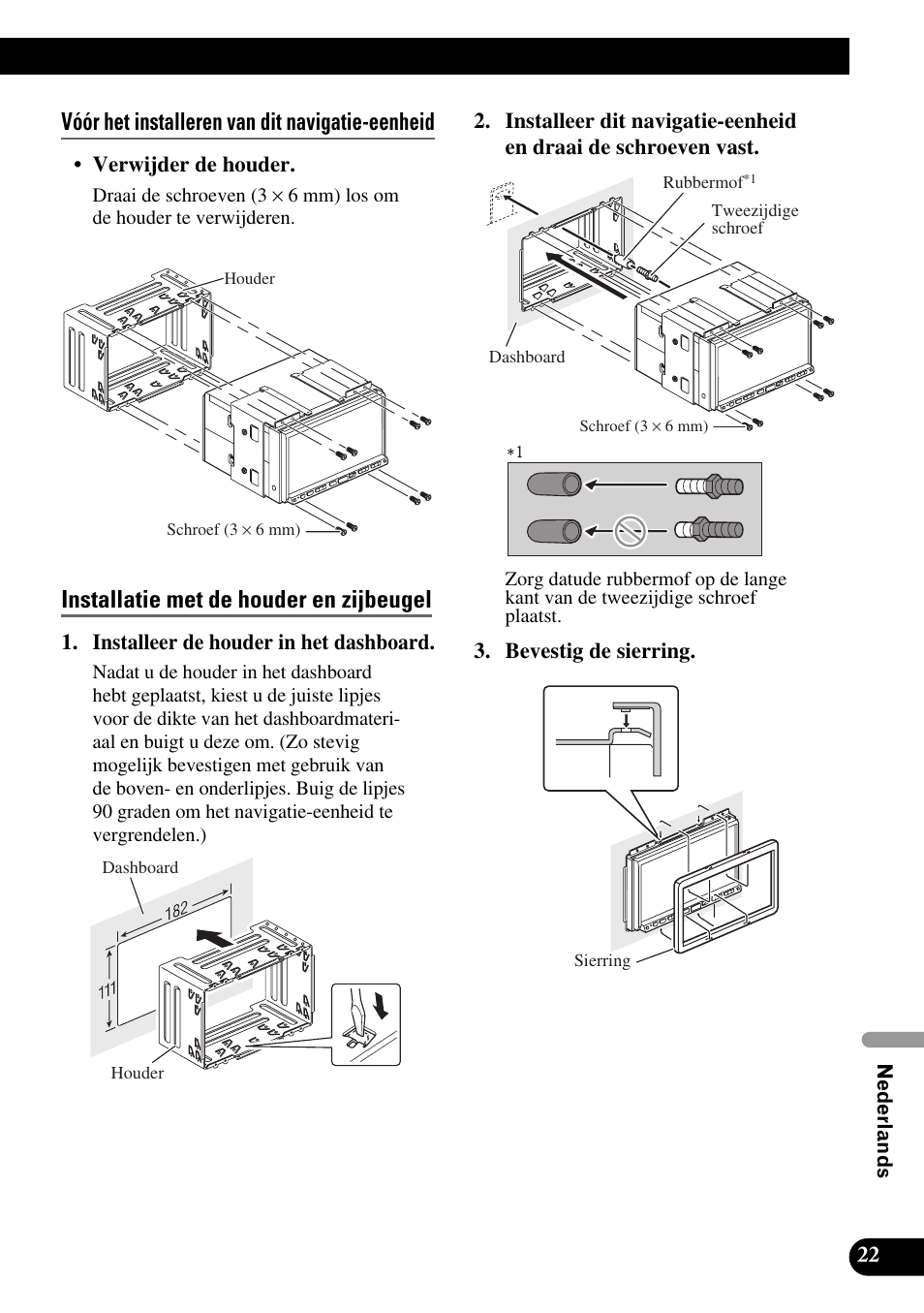 Vóór het installeren van dit navigatie-eenheid, Installatie met de houder en zijbeugel | Pioneer AVIC-HD3 User Manual | Page 173 / 181