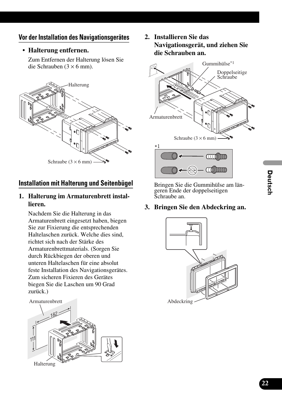 Vor der installation des navigationsgerätes, Installation mit halterung und seitenbügel | Pioneer AVIC-HD3 User Manual | Page 83 / 181