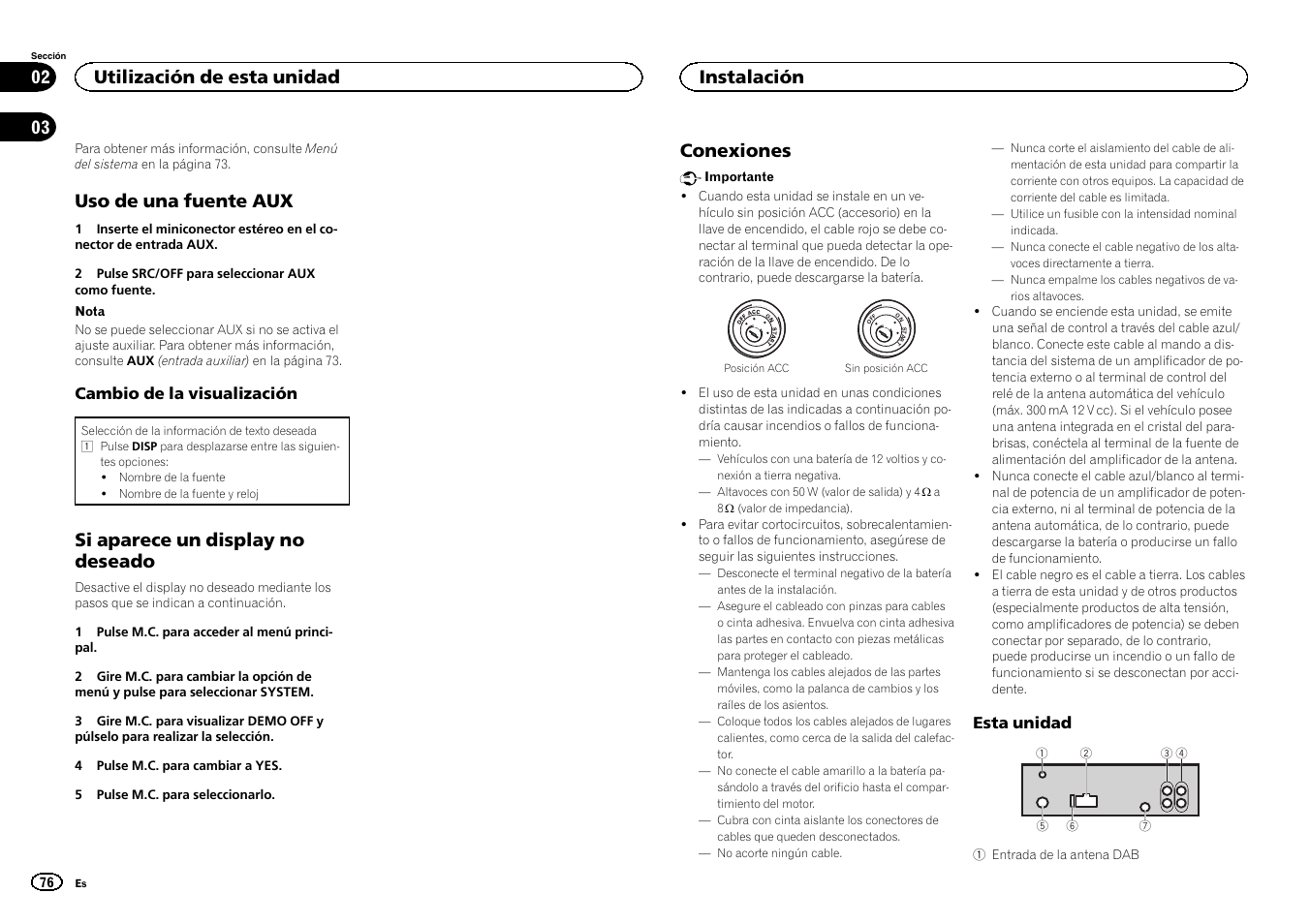 Uso de una fuente aux, Si aparece un display no deseado, Conexiones | Utilización de esta unidad, Instalación | Pioneer DEH-X6500DAB User Manual | Page 76 / 152