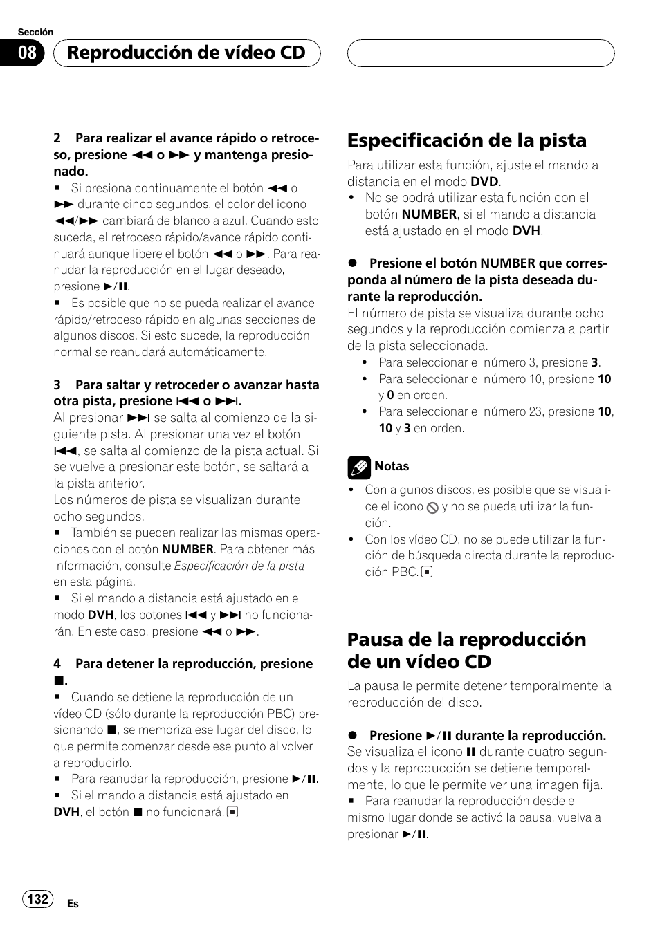 Especificación de la pista 132, Pausa de la reproducción de un vídeo, Cd 132 | Especificación de la pista, Pausa de la reproducción de un vídeo cd, Reproducción de vídeo cd | Pioneer DVH-P5000MP User Manual | Page 132 / 204