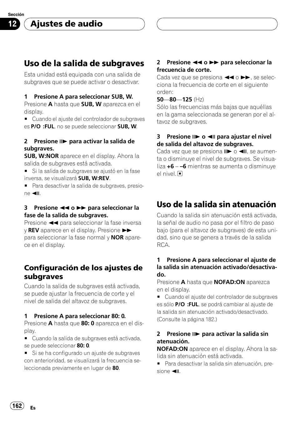 Uso de la salida de subgraves, Uso de la salida sin atenuación, Ajustes de audio | Configuración de los ajustes de subgraves | Pioneer DVH-P5000MP User Manual | Page 162 / 204