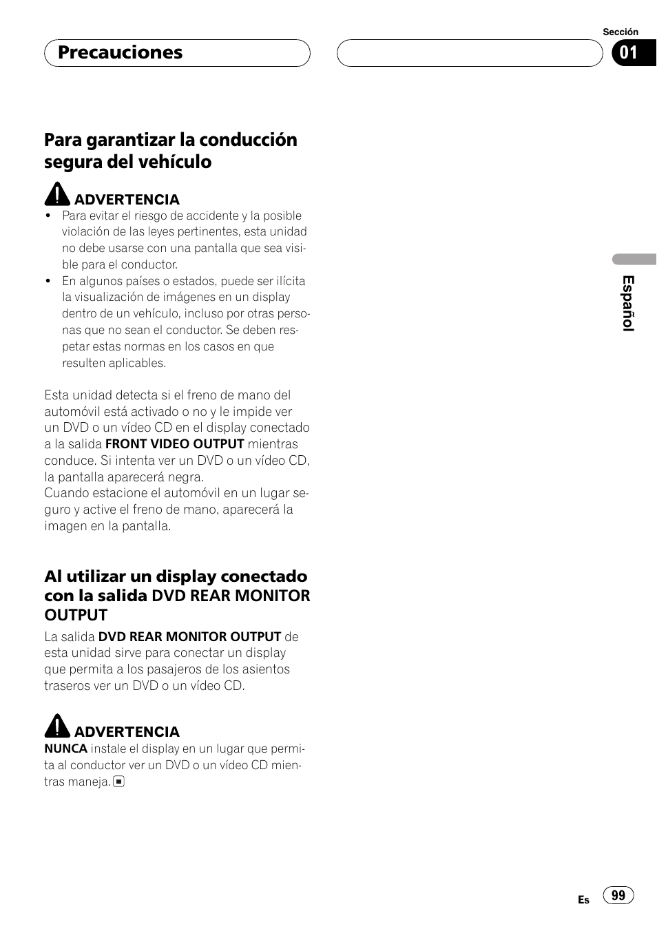 Vehículo 99, Para garantizar la conducción segura del vehículo, Precauciones | Pioneer DVH-P5000MP User Manual | Page 99 / 204