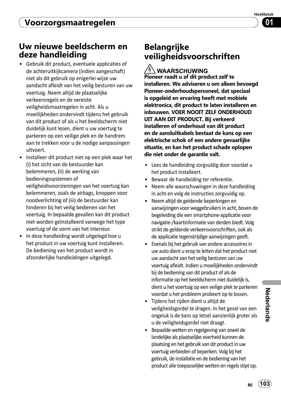 Uw nieuwe beeldscherm en deze, Handleiding, Belangrijke veiligheidsvoorschriften | 01 voorzorgsmaatregelen, Uw nieuwe beeldscherm en deze handleiding | Pioneer SPH-DA100 User Manual | Page 103 / 144