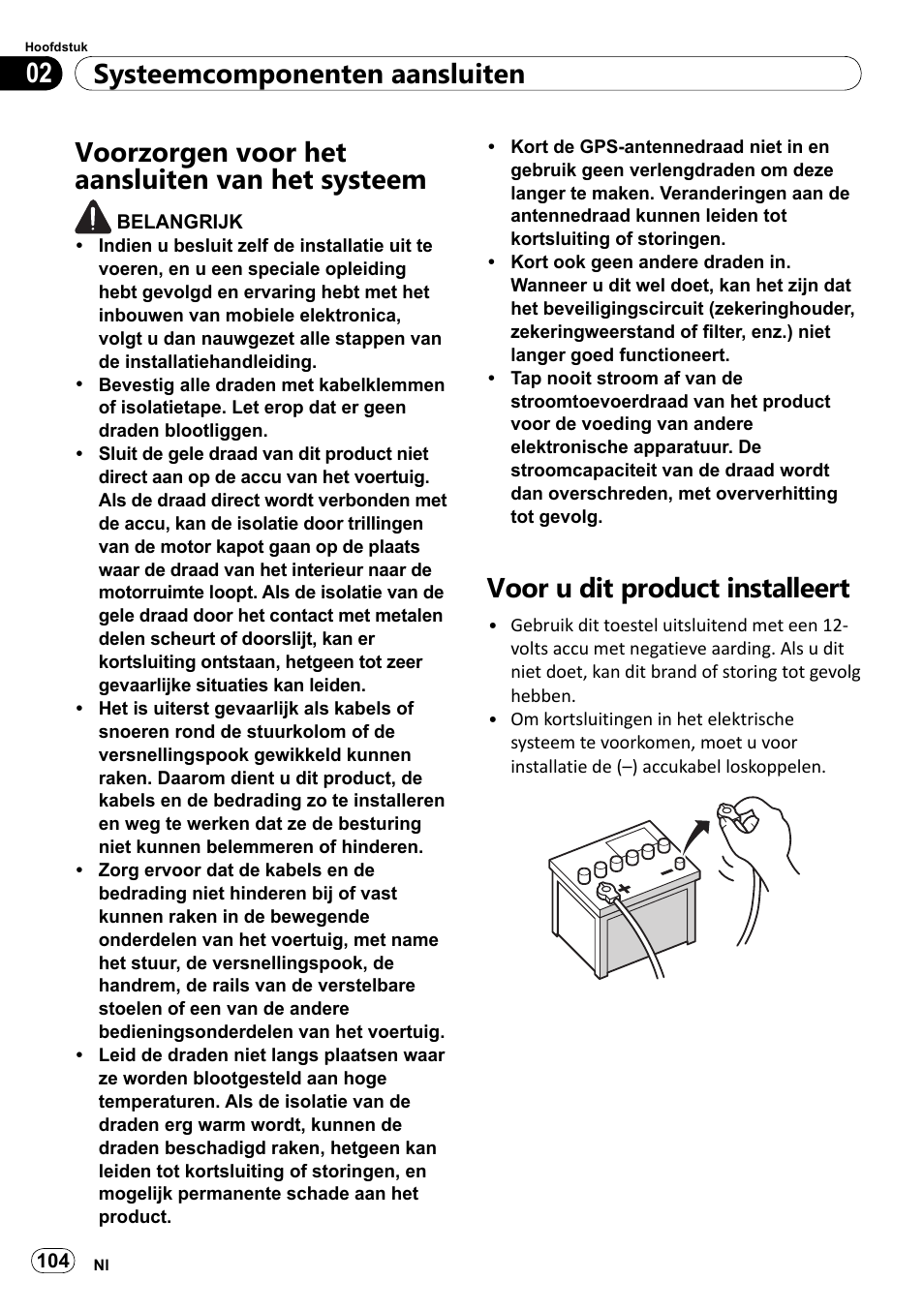 Voorzorgen voor het aansluiten van het, Systeem, Voor u dit product installeert | Systeemcomponenten aansluiten 02, Voorzorgen voor het aansluiten van het systeem | Pioneer SPH-DA100 User Manual | Page 104 / 144