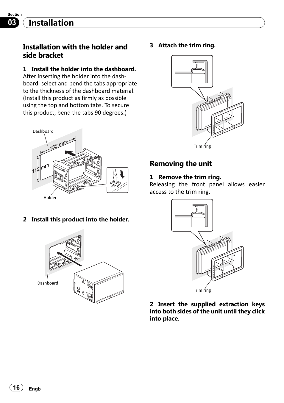 Installation with the holder and side bracket, Removing the unit, Installation 03 | Pioneer SPH-DA100 User Manual | Page 16 / 144