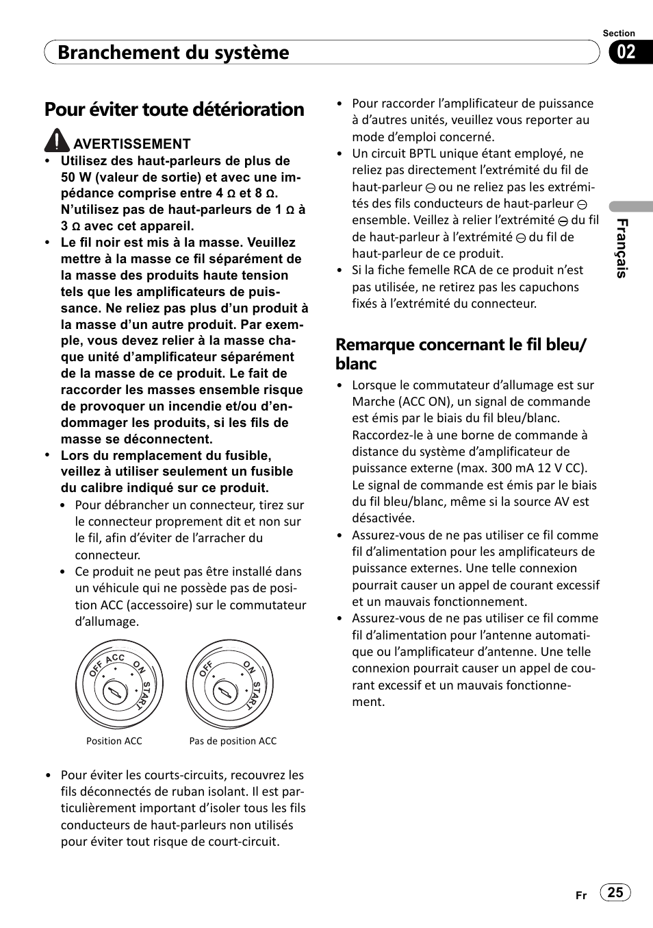 Pour éviter toute détérioration, Remarque concernant le fil bleu/blanc, 02 branchement du système | Remarque concernant le fil bleu/ blanc | Pioneer SPH-DA100 User Manual | Page 25 / 144