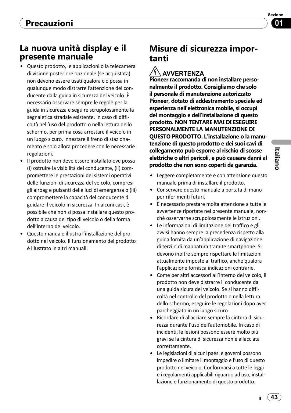 La nuova unità display e il presente, Manuale, Misure di sicurezza importanti | 01 precauzioni, La nuova unità display e il presente manuale, Misure di sicurezza impor- tanti | Pioneer SPH-DA100 User Manual | Page 43 / 144