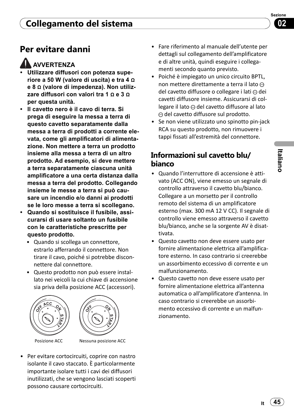 Per evitare danni, Informazioni sul cavetto blu/bianco, 02 collegamento del sistema | Informazioni sul cavetto blu/ bianco | Pioneer SPH-DA100 User Manual | Page 45 / 144