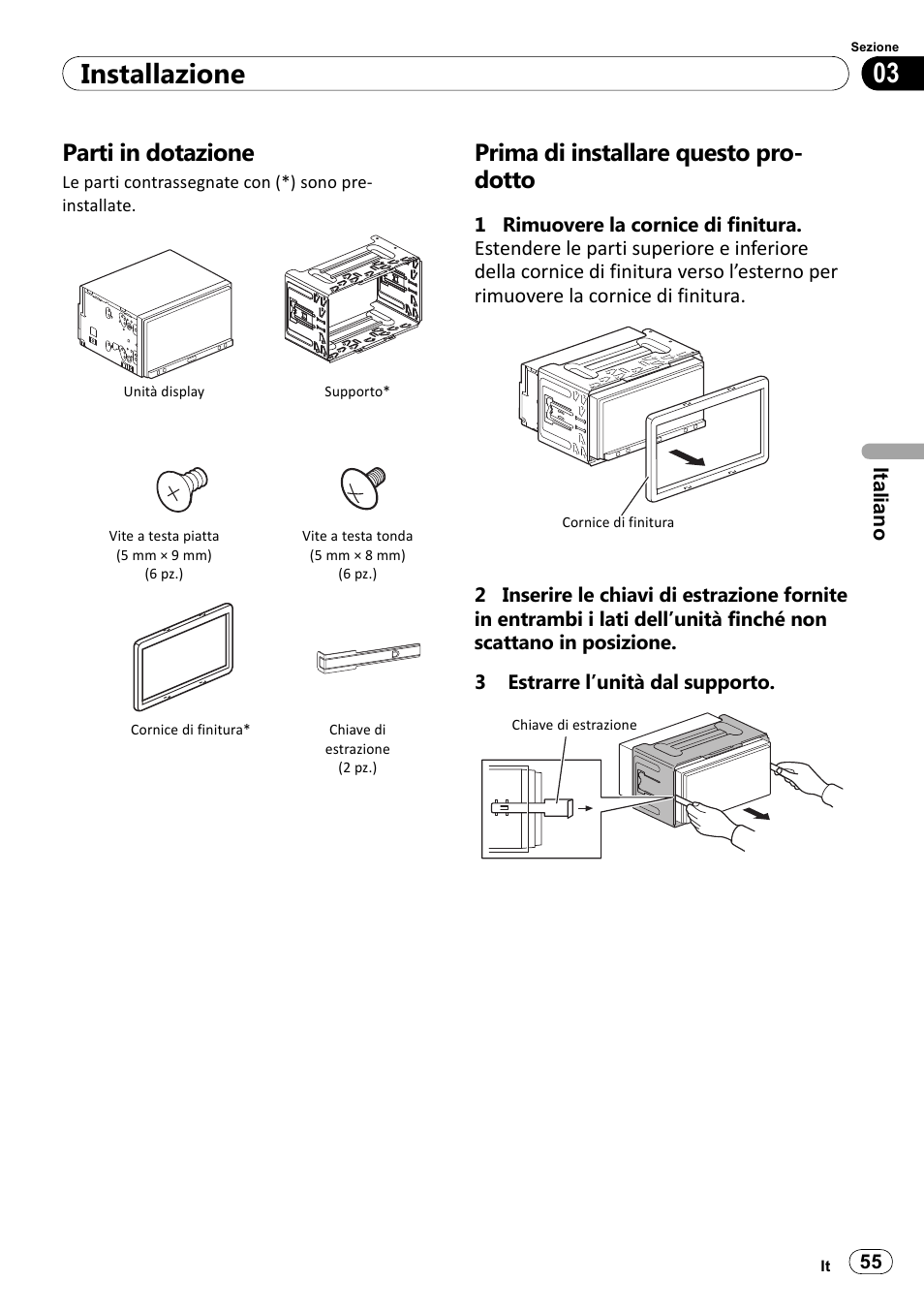 Parti in dotazione, Prima di installare questo prodotto, 03 installazione | Prima di installare questo pro- dotto | Pioneer SPH-DA100 User Manual | Page 55 / 144