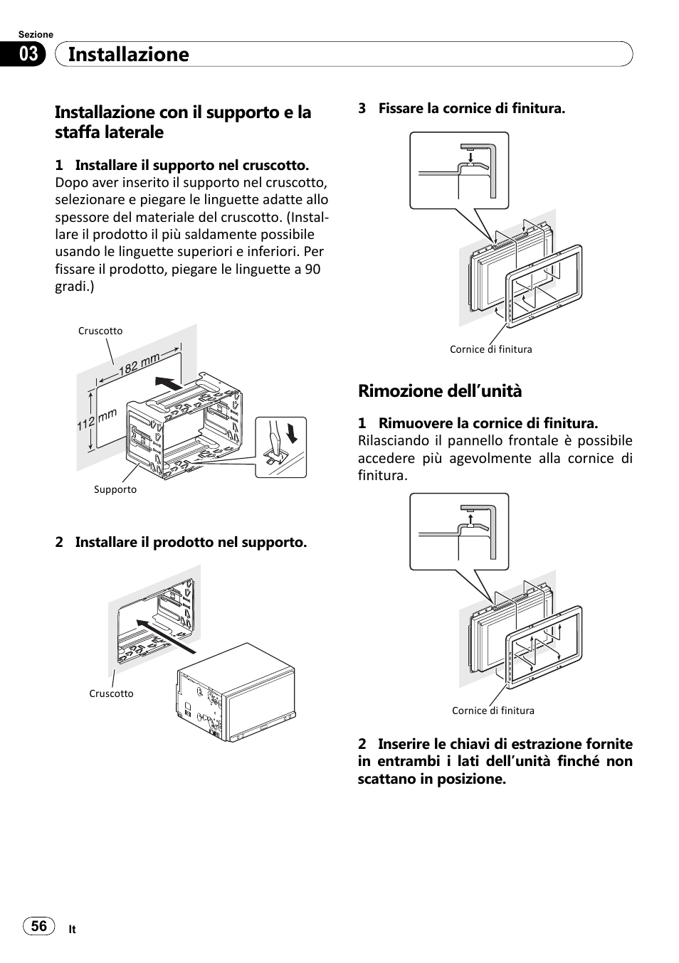 Installazione con il supporto e la staffa laterale, Rimozione dell’unità, Installazione 03 | Pioneer SPH-DA100 User Manual | Page 56 / 144